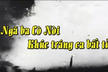 Ngã 3 Cò Nòi – Khúc tráng ca bất tử