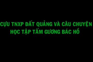 Cựu thanh niên xung phong Đất Quảng và câu chuyện học tập tấm gương Bác Hồ