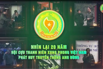 Nhìn lại hai mươi năm Hội Cựu TNXP Việt Nam phát huy truyền thống anh hùng