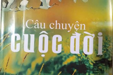 Trích hồi ký CÂU CHUYỆN CUỘC ĐỜI