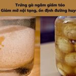 Trứng gà ngâm giấm táo: “Thần dược” dân gian cho mạch máu và xương khớp