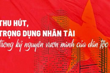 Cần tỉnh táo trước những “quan điểm khác” chủ trương của Đảng về trọng dụng nhân tài